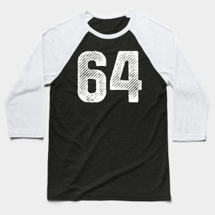 Sixty Four 64 Baseball T-Shirt